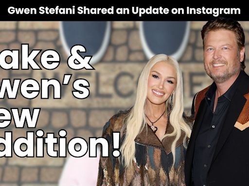 Blake Shelton & Gwen Stefani Share Big Family Update: 'We're So Grateful'