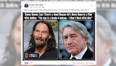 Keanu Reeves Called Robert De Niro a 'Grade A Jackass' and Said, 'I Won't Work With Him'?