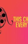 This Changes Everything (2018 film)