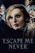 Escape Me Never (1935 film)