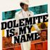 Dolemite Is My Name