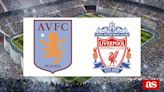 Aston Villa vs Liverpool: estadísticas previas y datos en directo | Premier League 2023/2024