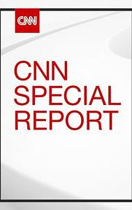 CNN Special Report