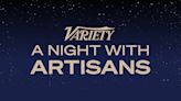 Variety Announces A Night With Artisans Programming