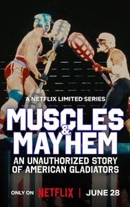 Muscles & Mayhem: An Unauthorized Story of American Gladiators