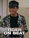 Tiger on the Beat