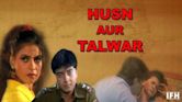 Husn Aur Talwar