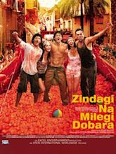 Zindagi Na Milegi Dobara