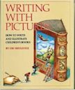 Writing with Pictures: How to Write and Illustrate Children's Books