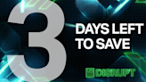 72 hours left to save up to $1,300 on early-bird passes for Disrupt