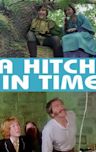 A Hitch in Time