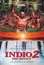 Indio 2: The Revolt - The Unknown Movies