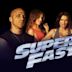 Superfast & Superfurious