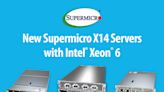 Supermicro發表X14伺服器系列，未來支援Intel® Xeon® 6處理器並提供早期存取計畫 | 蕃新聞