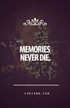 Memories Never Die Pictures, Photos, and Images for Facebook, Tumblr ...