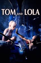 Tom and Lola (1990) — The Movie Database (TMDB)