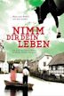 Nimm dir dein Leben