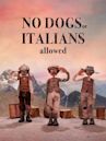 Interdit aux chiens et aux Italiens