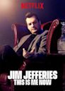 Jim Jefferies: This Is Me Now