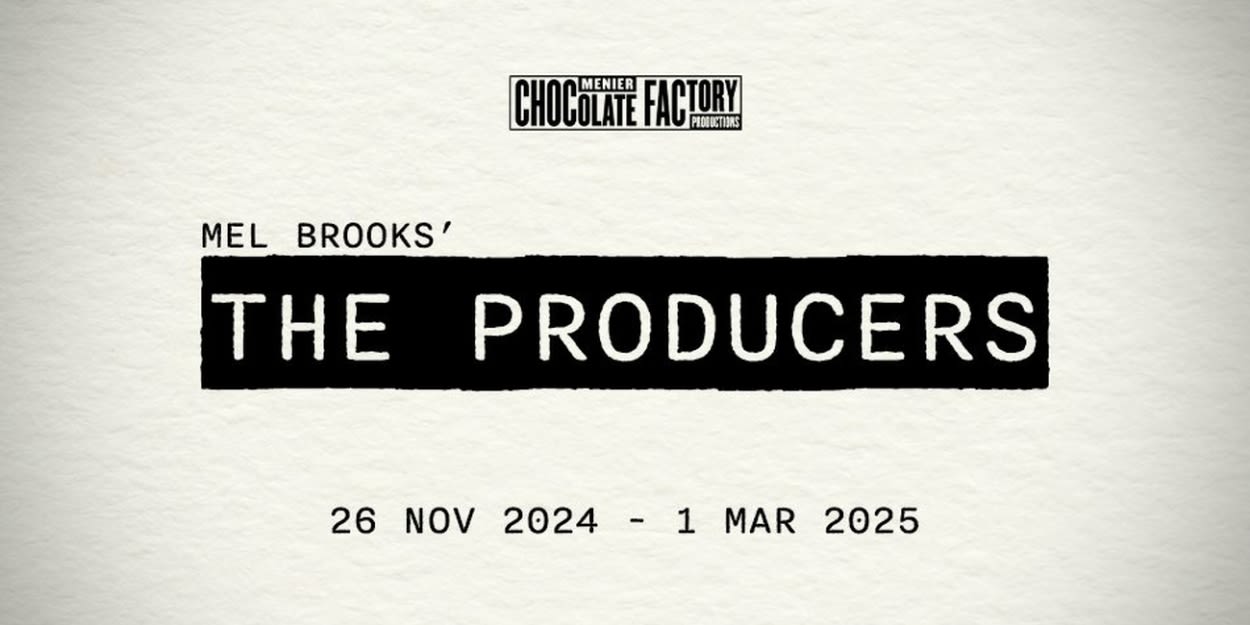 THE PRODUCERS Revival Comes to Menier Chocolate Factory Next Year, Directed by Patrick Marber