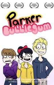 Parker Bubblegum