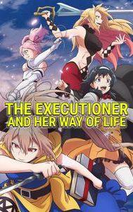 The Executioner and Her Way of Life