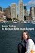 Joanna Trollope: In Boston liebt man doppelt