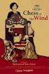 Chess of the Wind