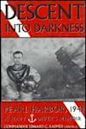 Descent into Darkness: Pearl Harbor, 1941: A Navy Diver's Memoir