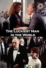 The Luckiest Man in the World (1989)