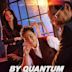 By Quantum Physics: A Nightlife Venture