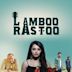 Lamboo Rastoo