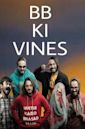 BB Ki Vines