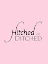 Hitched or Ditched