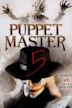 Puppet Master 5: The Final Chapter