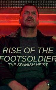 Rise of the Footsoldier: The Heist