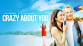 Crazy About You (2020) Streaming: Watch & Stream Online via Amazon Prime Video