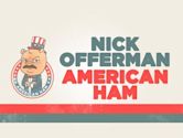 Nick Offerman: American Ham