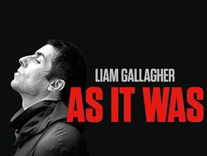 Liam Gallagher: As It Was