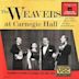 Weavers at Carnegie Hall