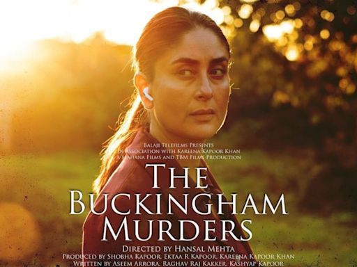 Kareena Kapoor Khan's The Buckingham Murders by Hansal Mehta to release on September 13