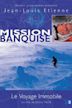 Mission banquise: le voyage immobile