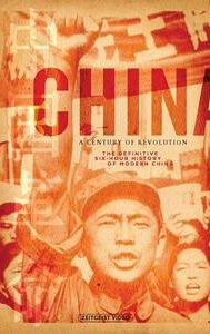 China: A Century of Revolution