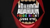 ABANDON Will Host PRIDE Night This June
