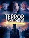 Terror Lake Drive