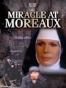 Miracle at Moreaux