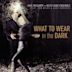 What to Wear in the Dark