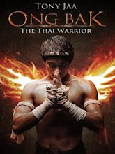 Ong-Bak: Muay Thai Warrior