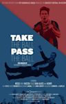 Take the Ball Pass the Ball