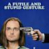 A Futile and Stupid Gesture (film)